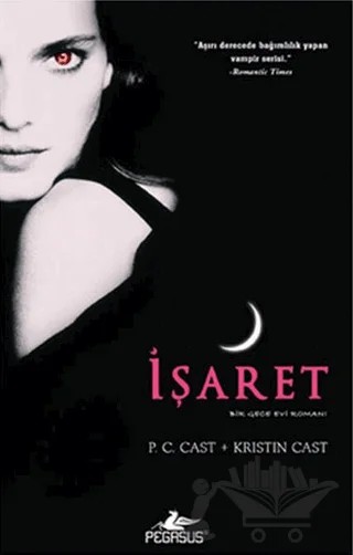 İşaret – P. C. Cast, Kristin Cast – Pegasus Yayınları kitap kapağı