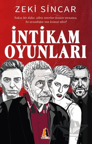 İntikam Oyunları – Zeki Sincar – Akis Kitap kitap kapağı