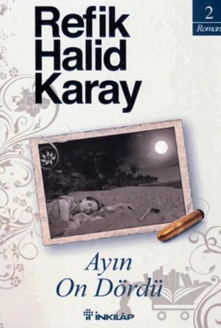 Ayın On Dördü – Refik Halid Karay – İnkılap Kitabevi kitap kapağı