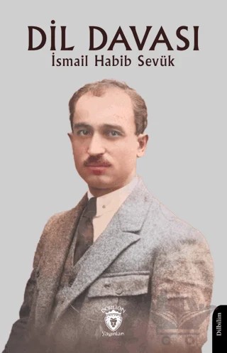 Dil Davası – İsmail Habib Sevük – Dorlion Yayınları kitap kapağı