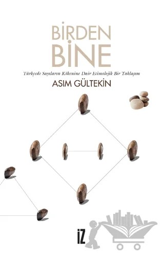 Birden Bine – Asım Gültekin – İz Yayıncılık kitap kapağı