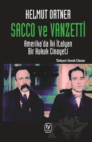 Sacco ve Vanzetti – Helmut Ortner – Tekin Yayınevi kitap kapağı