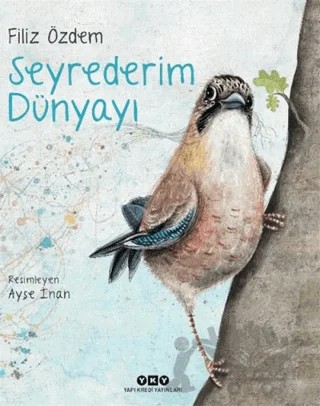 Seyrederim Dünyayı – Filiz Özdem – Yapı Kredi Yayınları kitap kapağı