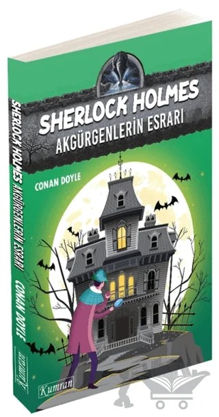 Sherlock Holmes - Akgürgenlerin Esrarı – Sir Arthur Conan Doyle – Kumran Yayınları kitap kapağı