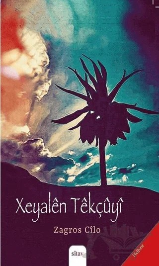Xeyalen Tekçuyi – Zagros Cilo – Sitav Yayınevi kitap kapağı