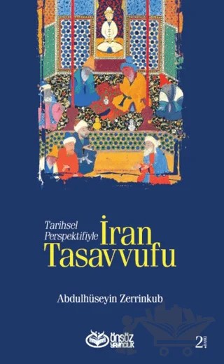 Tarihsel Perspektifiyle İran Tasavvufu – Abdülhüseyin Zerrinküb – Önsöz Yayıncılık kitap kapağı