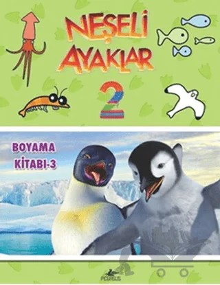 Neşeli Ayaklar 2: Boyama Kitabı - 3 – Kolektif – Pegasus Çocuk Yayınları kitap kapağı
