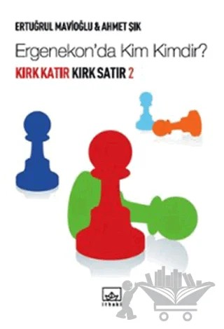 Ergenekon’da Kim Kimdir? – Ahmet Şık, Ertuğrul Mavioğlu – İthaki Yayınları kitap kapağı