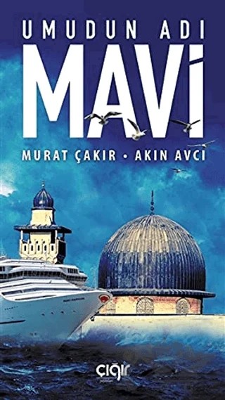 Umudun Adı Mavi – Akın Avcı, Murat Çakır – Çığır Yayınları kitap kapağı