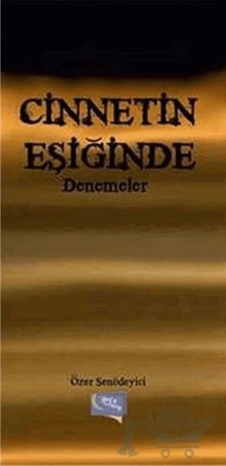 Cinnetin Eşiğinde Denemeler – Özer Şenödeyici – Gece Kitaplığı kitap kapağı