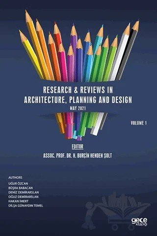 Research Reviews in Architecture, Planning and Design, May Volume 1 – H. Burçin Henden Şolt – Gece Kitaplığı kitap kapağı