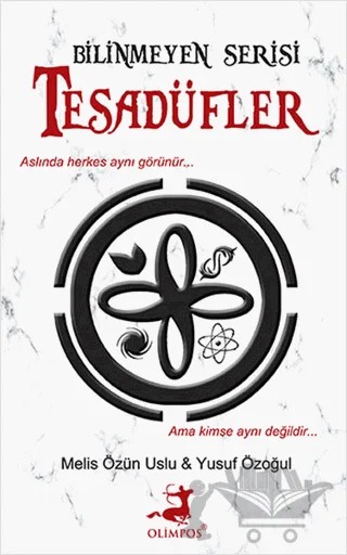 Bilinmeyen Serisi : Tesadüfler – Melis Özün Uslu, Yusuf Özoğul – Olimpos Yayınları kitap kapağı