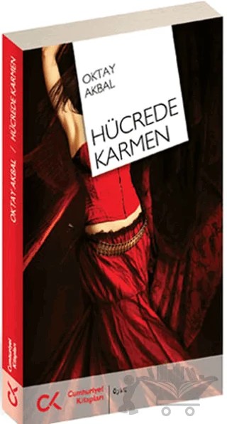 Hücrede Karmen – Oktay Akbal – Cumhuriyet Kitapları kitap kapağı