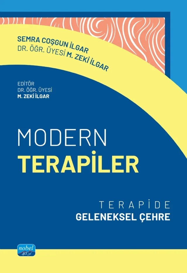 MODERN TERAPİLER - Terapide Geleneksel Çehre – Semra Coşgun İlgar, Mehmet Zeki İlgar – Nobel Akademik Yayıncılık kitap kapağı