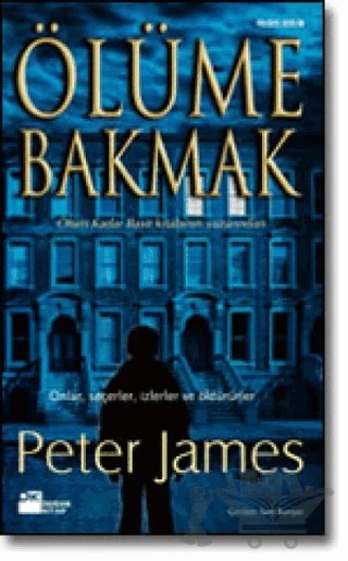 Ölüme Bakmak – Peter James – Doğan Kitap kitap kapağı