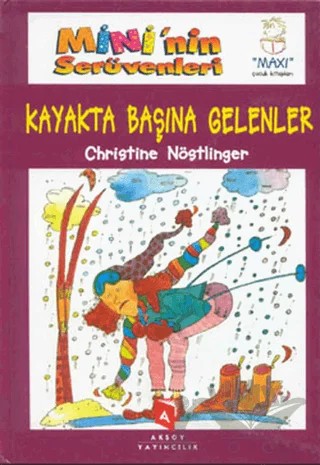 Mini'nin Serüvenleri 7 - Kayakta Başına Gelenler – Christine Nöstlinger – Aksoy Yayıncılık kitap kapağı