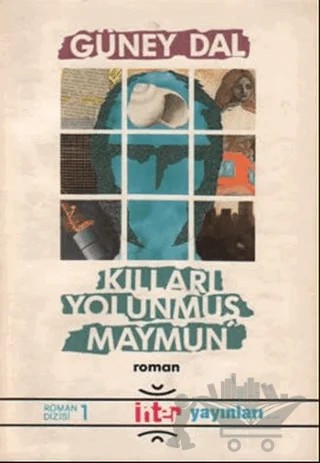 Kılları Yolunmuş Maymun – Güney Dal – İnter Yayınları kitap kapağı