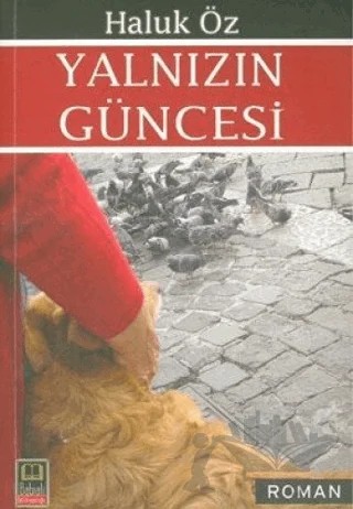 Yalnızın Güncesi – Haluk Öz – Babıali Kitaplığı kitap kapağı