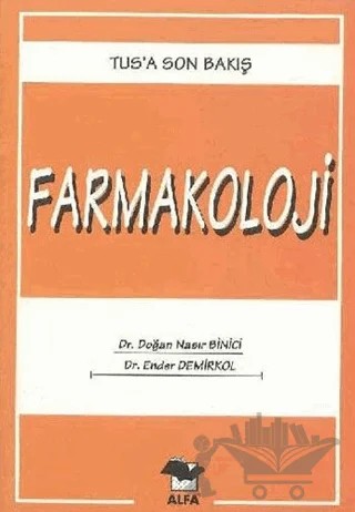 Farmakoloji Tus’a Son Bakış 2 – Doğan Nasır Binici – Alfa Yayınları kitap kapağı