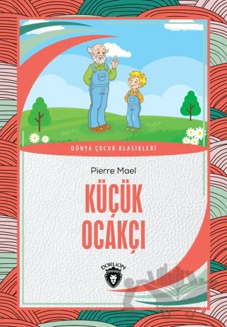Küçük Ocakçı – Pierre Mael – Dorlion Yayınları kitap kapağı