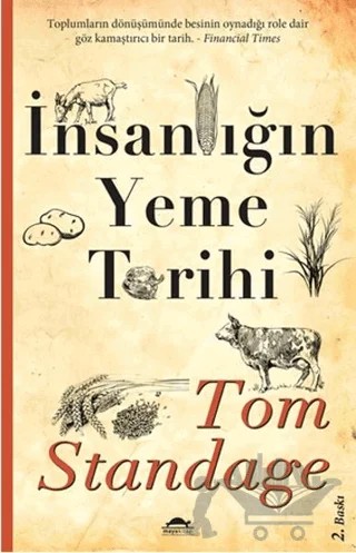 İnsanlığın Yeme Tarihi – Tom Standage – Maya Kitap kitap kapağı