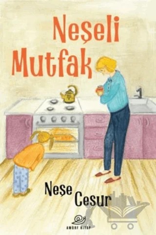 Neşeli Mutfak – Neşe Cesur – Amorf Kitap kitap kapağı