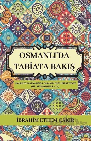 Osmanlı'da Tabiata Bakış – İbrahim Ethem Çakır – Gece Kitaplığı kitap kapağı