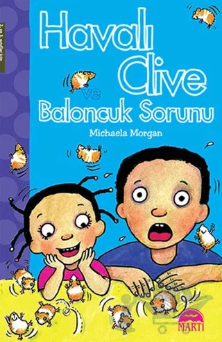 Havalı Clive ve Baloncuk Sorunu – Michaela Morgan – Martı Çocuk Yayınları kitap kapağı