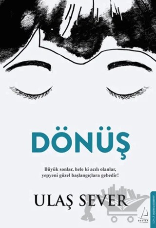Dönüş – Ulaş Sever – Destek Yayınları kitap kapağı