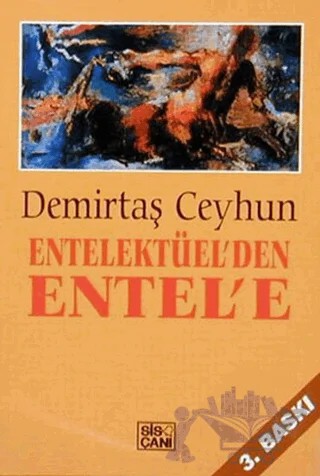 Entellektüel’den Entel’e – Demirtaş Ceyhun – Sis Çanı Yayınları kitap kapağı
