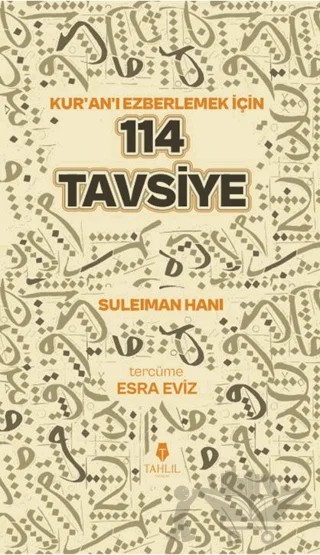 Kuran’ı Ezberlemek İçin 114 Tavsiye – Suleıman Hanı – Tahlil Yayınları kitap kapağı