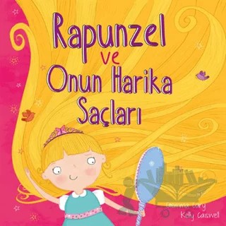 Rapunzel ve Onun Harika Saçları – Gemma Cary, Kelly Caswell – Net Çocuk Yayınları kitap kapağı