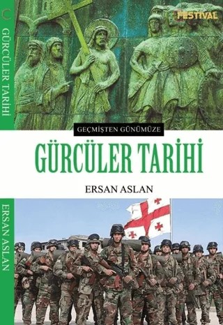 Gürcüler Tarihi – Ersan Aslan – Festival Yayıncılık kitap kapağı