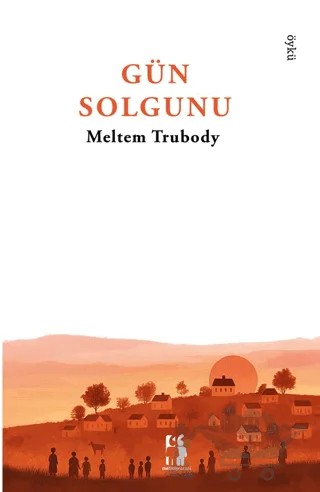 Gün Solgunu – Meltem Trubody – Metinlerarası Kitap kitap kapağı