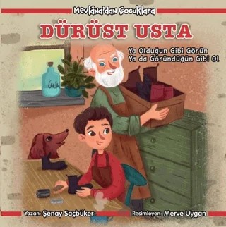 Dürüst Usta - Mevlana’dan Çocuklara – Şenay Saçbüker – Martı Çocuk Yayınları kitap kapağı