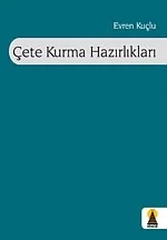 Çete Kurma Hazırlıkları (Şiir) – Evren Kuçlu – Ebabil Yayınları kitap kapağı