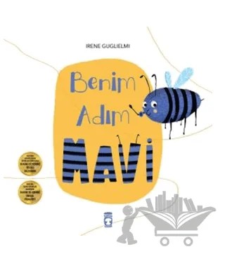 Benim Adım Mavi – İrene Guglielmi – Timaş Çocuk kitap kapağı