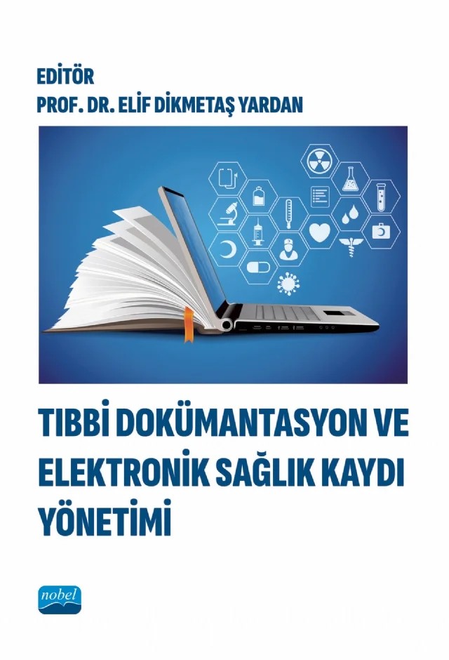 Tıbbi Dokümantasyon ve Elektronik Sağlık Kaydı Yönetimi – Elif Dikmetaş Yardan – Nobel Akademik Yayıncılık kitap kapağı