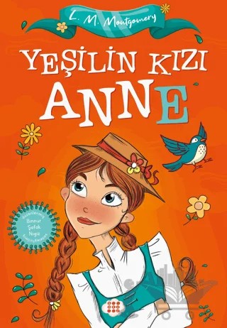 Yeşilin Kızı Anne – Lucy Maud Montgomery – Dokuz Çocuk kitap kapağı
