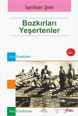 Bozkırları Yeşertenler – İsmihan Şirin – Etki Yayınları kitap kapağı