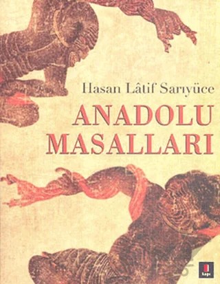 Anadolu Masalları – Hasan Latif Sarıyüce – Kapı Yayınları kitap kapağı