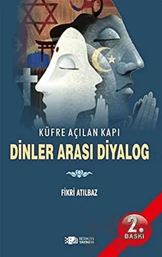 Dinler Arası Diyalog – Fikri Atılbaz – Berikan Yayınevi kitap kapağı
