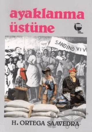 Ayaklanma Üstüne – Humberto Ortega Saavedra – Belge Yayınları kitap kapağı
