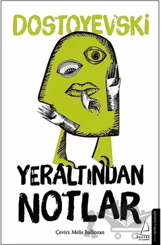 Yeraltından Notlar – Fyodor Mihayloviç Dostoyevski – Destek Yayınları kitap kapağı