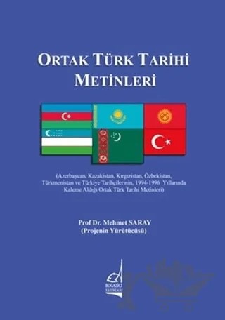 Ortak Türk Tarihi Metinleri – Mehmet Saray – Boğaziçi Yayınları kitap kapağı