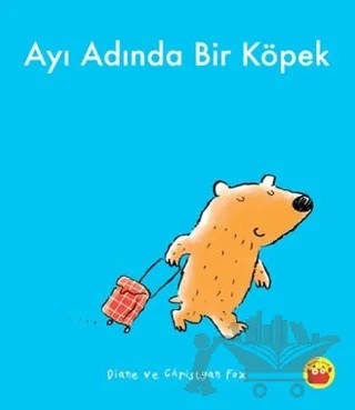 Ayı Adında Bir Köpek – Christyan Fox – Kuraldışı Yayınevi kitap kapağı