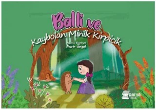 Balli ve Kaybolan Minik Kirpicik – Nesrin Turgut – Parya Kitap kitap kapağı
