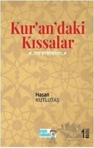Kur'an'daki Kıssalar – Hasan Kutlutaş – Kıssa Tadında Yayınları kitap kapağı