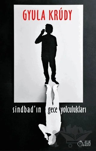 Sindbad'ın Gece Yolculukları – Gyula Krudy – Aylak Adam Kültür Sanat Yayıncılık kitap kapağı