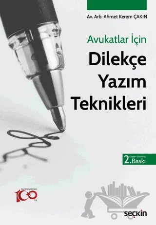 Avukatlar İçin Dilekçe Yazım Teknikleri – Ahmet Kerem Çakın – Seçkin Yayıncılık kitap kapağı